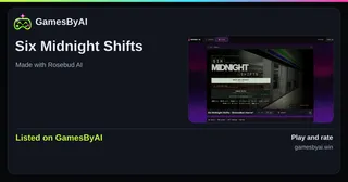 Share card for Six Midnight Shifts: listed on GamesByAI.